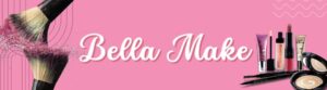 Bella Make Banner