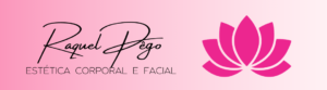 Raquel Pêgo - Estética Corporal e Facial - Banner